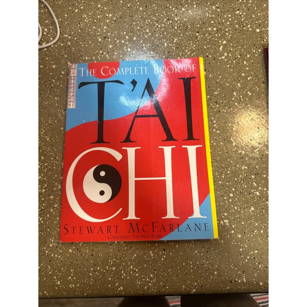 The Complete Book of Tai Chi by Stewart McFarlane DK Health Fitness Martial Arts